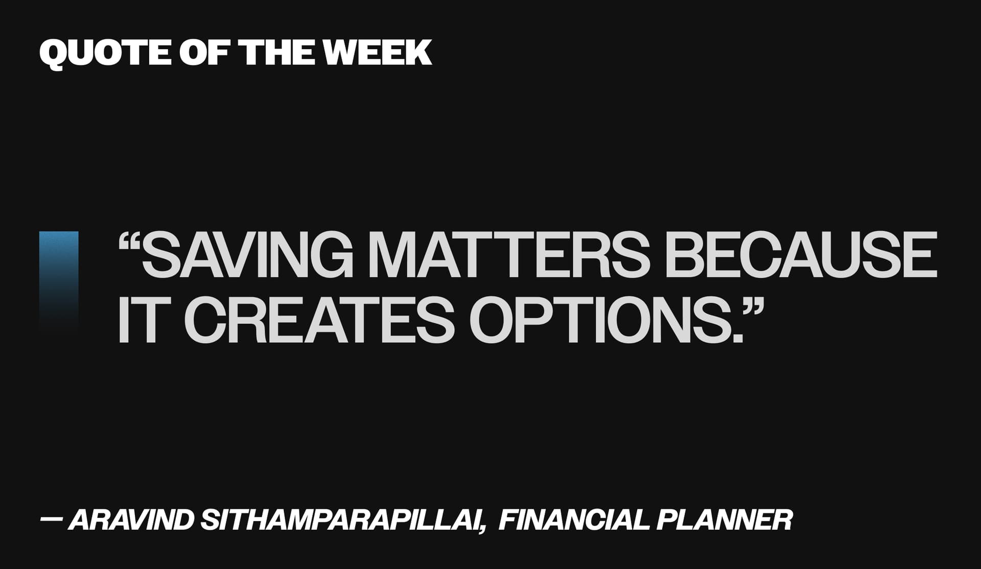 Pull quote: Saving matters because it creates options.