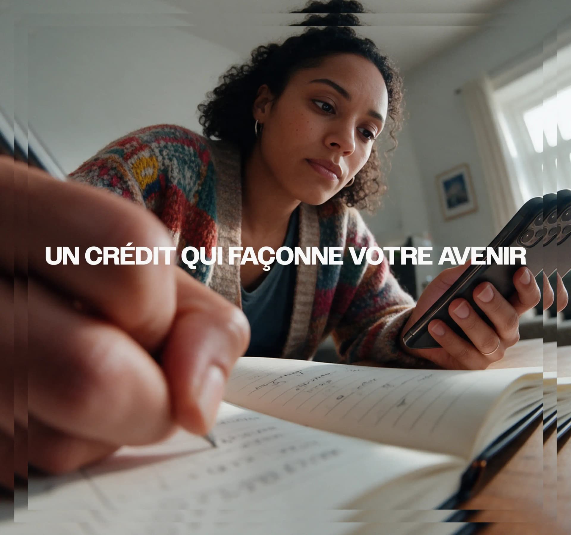 UN CRÉDIT QUI FAÇONNE VOTRE AVENIR