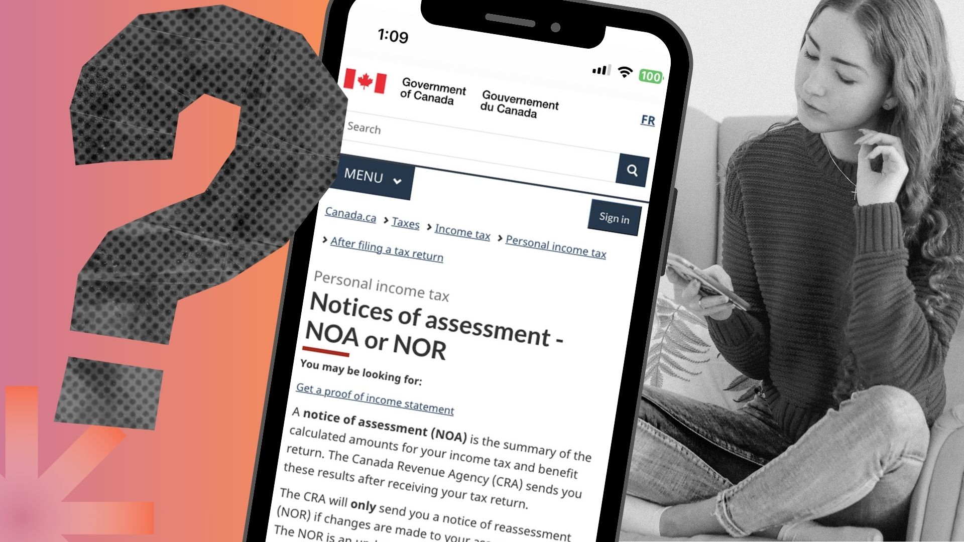 A woman on her phone, and a phone showing the definition of reassessment: "...the summary of the calculated amounts for your income tax and benefit return. The Canada Revenue Agency (CRA) sends you these results after receiving your tax return. The CRA will only send you a notice of reassessment (NOR) if changes are made to your assessed tax return. The NOR is an updated summary of the changes."