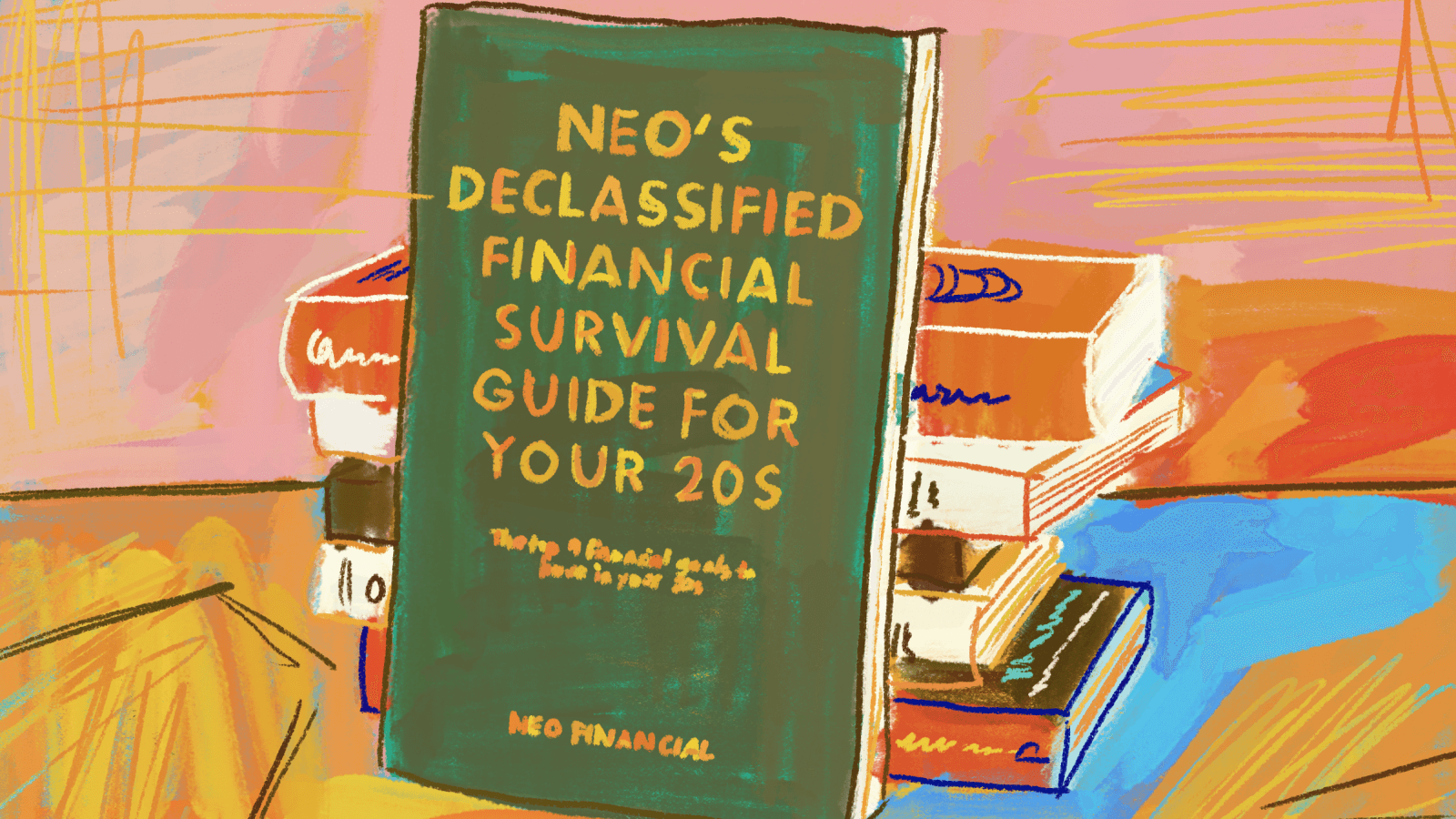 Neo’s declassified financial survival guide for your 20s